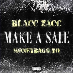 Blacc Zacc & Moneybagg Yo - Make A Sale